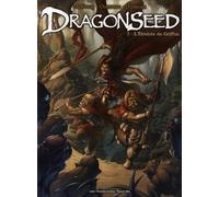 HUMANOIDES ASSOCIES dragonseed tome 2 - l'étreinte du griffon