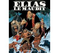 HUMANOIDES ASSOCIES Elias le maudit - Intégrale
