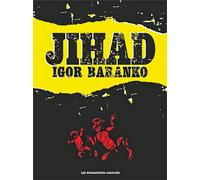 HUMANOIDES ASSOCIES jihad ; intégrale