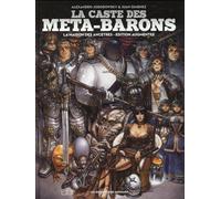 HUMANOIDES ASSOCIES La caste des Méta-Barons - La maison des ancêtres (ed. 2016)