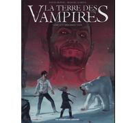 HUMANOIDES ASSOCIES La Terre des vampires tome 3 - Résurrection
