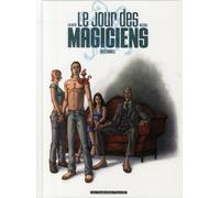 HUMANOIDES ASSOCIES le jour des magiciens ; intégrale