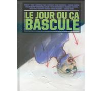 HUMANOIDES ASSOCIES Le Jour où ça bascule