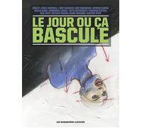 HUMANOIDES ASSOCIES Le Jour où ça bascule - édition luxe sous coffret