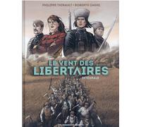 HUMANOIDES ASSOCIES Le vent des libertaires - intégrale