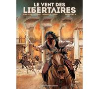 HUMANOIDES ASSOCIES Le vent des libertaires tome 1
