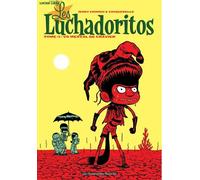 HUMANOIDES ASSOCIES les luchadoritos tome 1 - un mental de gravier