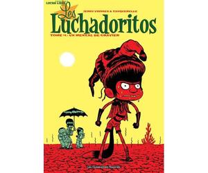 HUMANOIDES ASSOCIES les luchadoritos tome 1 - un mental de gravier
