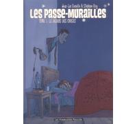 HUMANOIDES ASSOCIES les passe-murailles tome 1 - le dedans des choses