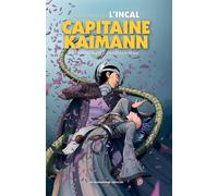 HUMANOIDES ASSOCIES L'incal - Capitaine Kaiman