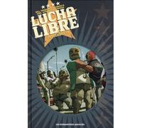 HUMANOIDES ASSOCIES Lucha Libre - Intégrale 1