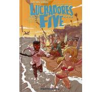 HUMANOIDES ASSOCIES luchadores five tome 2 - lucha beach party