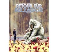 HUMANOIDES ASSOCIES Retour sur Belzagor - intégrale