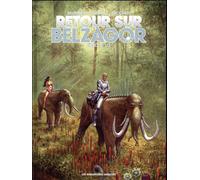 HUMANOIDES ASSOCIES Retour sur Belzagor tome 1