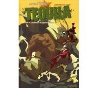 HUMANOIDES ASSOCIES téquila tome 1 - les épines de la destruction