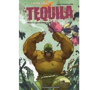 Tequila T02 Tant pis pour le sud - FRISSEN-J+GOBI - Humanoïdes Associés - cartonné - Bande dessinée