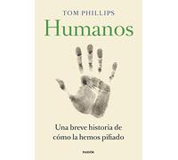 Humanos: Una breve historia de cómo la hemos pifiado