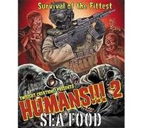 Humans !!! 2 : Sea Food G