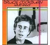 Cockburn, Bruce - Humans [Import]