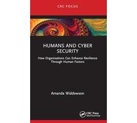 Humans and Cyber Security: How Organisations Can Enhance Resilience Through Human Factors