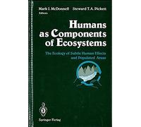 Humans As Components Of Ecosystems