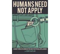 Humans Need Not Apply