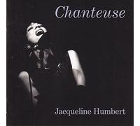HUMBERT,JACQUELINE - Chanteuse: Songs of a Different Sort