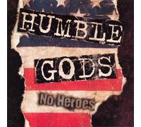 Humble Gods - No Heroes