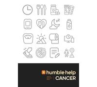 Humble Help: Cancer Journal: A guided 90-day companion to help you track symptoms, reflect on progress, and heal.