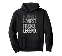 Humble. Honnête. Ami. Légende. - Inspiration et Motivation Sweat à Capuche