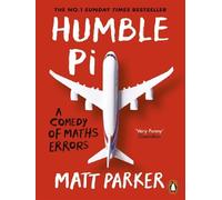 Humble Pi A Comedy of Maths Errors - Matt Parker - Penguin Group - Poche - Roman
