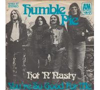 HUMBLE PIE - Hot 'n' Nasty / You're so good for me / 12 183 AT
