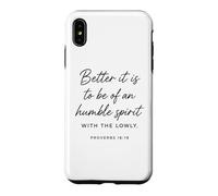 Humble Spirit with The Lowly Proverbs 16:19 Bible des Écritures Coque pour iPhone XS Max