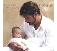 Humbled by Michael Amante (2005-02-08)