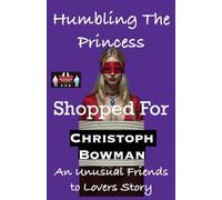 Humbling The Princess - Shopped For
