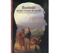 Charles Minguet et Jean‑Paul Duviols – Humboldt : Savant‑citoyen du monde – Gallimard