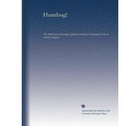 Humbug!: The historical archaeology of placer mining on Humbug Creek in central Arizona
