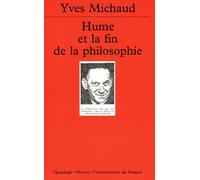 Hume et la fin de la philosophie - Yves Michaud - Puf - broché - Essai