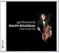Ralph Rousseau – Hume/Marais/ABEL/Hervelois : Gambomania – Challenge