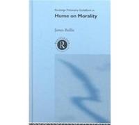 Routledge Philosophy Guidebook To Hume On Morality