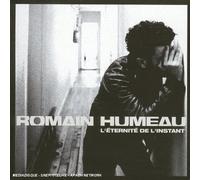 Romain Humeau – L'éternité de l'instant – Import – Parlophone