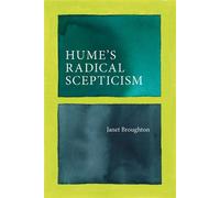 Hume's Radical Scepticism - Janet Broughton - Oxford university press - ebook (ePub) - Livre