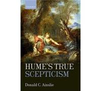 Humes True Scepticism by Donald C. University of Toronto Ainslie Hardcover Book Donald C. University of Toronto Ainslie (Auteur)