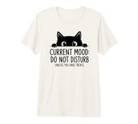 Humeur Actuelle, Ne Pas Déranger sauf Si Vous Avez des T-Shirt Haut de Gamme