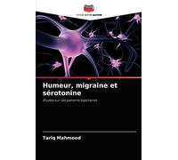 Humeur, migraine et sérotonine: Études sur les patients bipolaires
