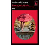 Une Enquête Du Commissaire Aux Morts Étranges - Humeur Noire À Venise
