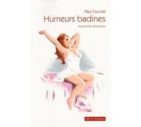 Humeurs badines - Paul Fournel - Dialogues Eds - broché - Nouvelles