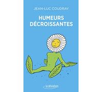 Humeurs décroissantes