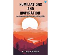 Humiliations And Inspiration