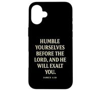 Humiliez-Vous Devant Dieu, il Vous exaltera (Jacques 4:10) Coque pour iPhone 16 Plus